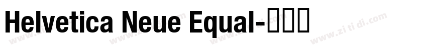 Helvetica Neue Equal字体转换